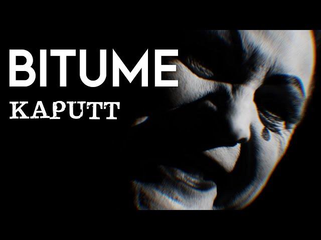 Bitume - Kaputt (official video)