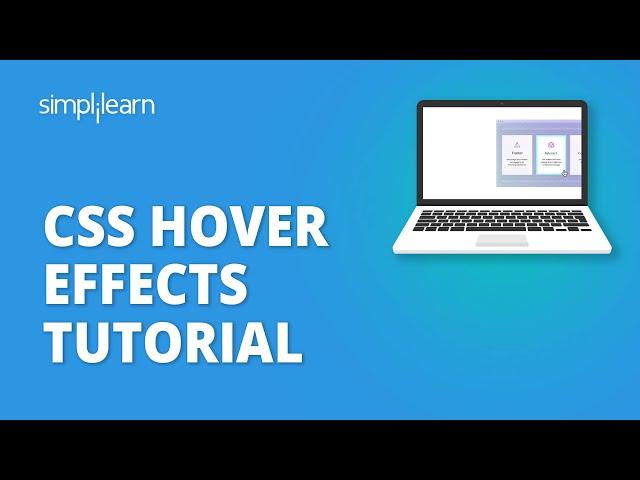 CSS Hover Effects Tutorial | Hover Effect In CSS | CSS Tutorial For Beginners | Simplilearn