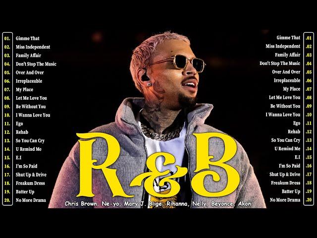 Chris Brown, Ne-yo, Mary J. Blige, Rihanna, Nelly, Beyonce, Akon - Best Classic R&B Songs 90s 2000s