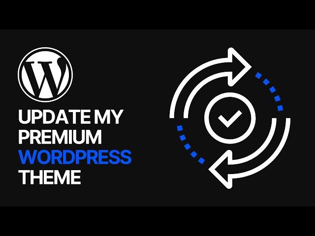 How Do I Update My Premium WordPress Theme?