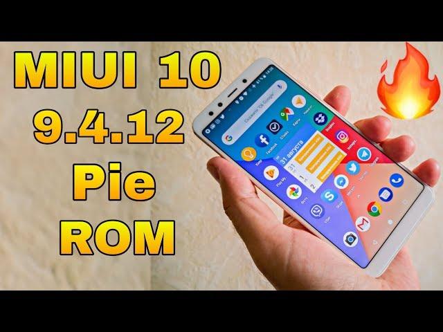 INSTALL MIUI 10 9.4.12 Pie Beta ROM || Redmi Note 5 Pro