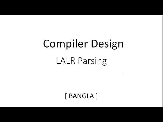 LALR(1) Parsing Table | Predictive Parsing | Compiler Design | Exercise | Part-1 | Bangla | Tutorial