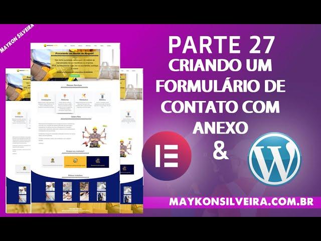 Criando Site para Marido de Aluguel Parte 27 - Criando Formulário de Contato com Anexo p/ Wordpress