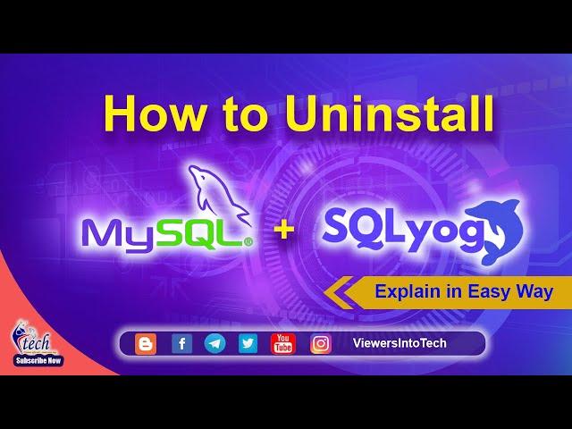 How To Uninstall MySQL and SqlYog Completely from Windows 10