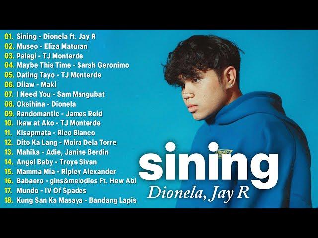 Sining - Dionela ft. Jay R  Best OPM Tagalog Love Songs OPM Tagalog Top Songs 2024 Playlist #new1