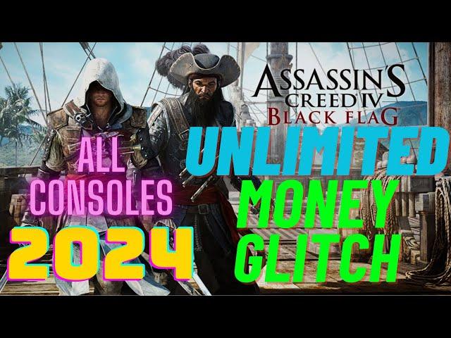 Assassins Creed 4 Black Flag UNLIMITED MONEY GLITCH || 2024 (WORKING ALL CONSOLES + PC) PS4 PS5 XBOX