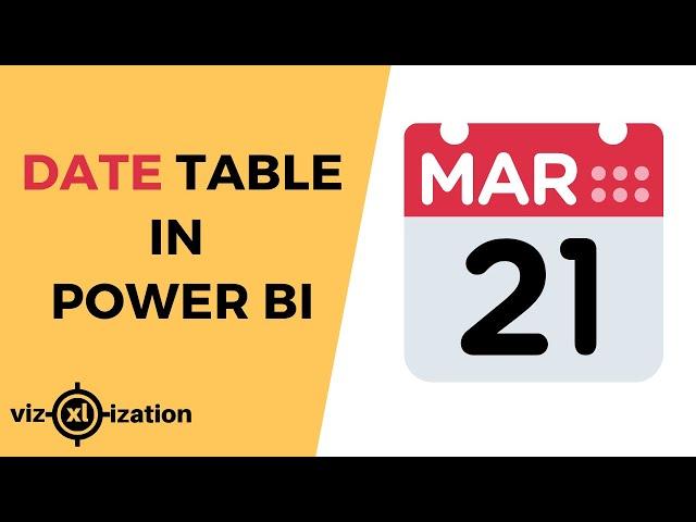 How to Create a DATE/CALENDAR TABLE in Power BI