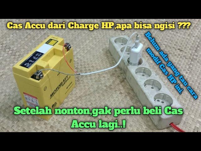 Cara buat Cas Accu Dari Charge HP