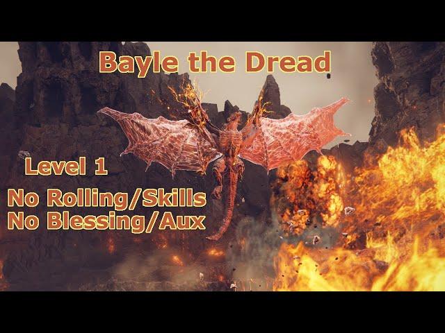 Bayle the Dread RL1 No Roll/Skills No Aux/Blessing