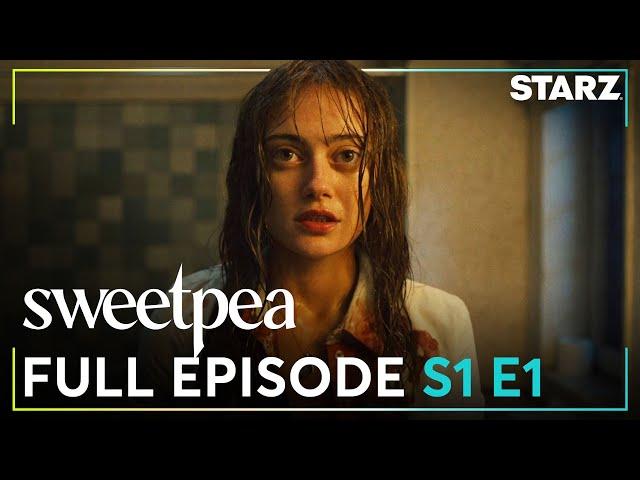 Sweetpea Free Full Episode 1 | 'Sorry for Your Loss' | Season 1 | STARZ