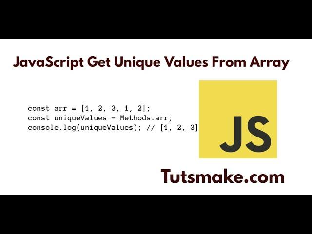 JavaScript Get Unique Values From Array