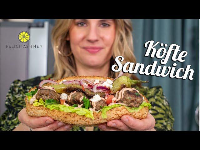 Köfte Sandwich | fast besser als Döner | mit der weltbesten Sauce | Felicitas Then