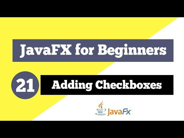 JavaFX Tutorial for Beginners 21 - Add Checkboxes to JavaFX application