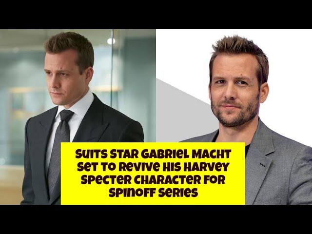 Suits Star Gabriel Macht Set to Revive His Harvey Specter Character for Spinoff Series