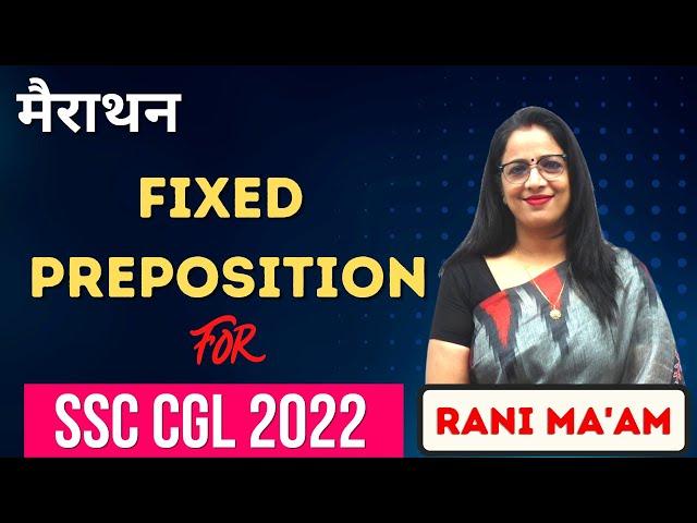 Marathon of Fixed Preposition For SSC CGL 2022 || Tips and Tricks || English With Rani Ma'am