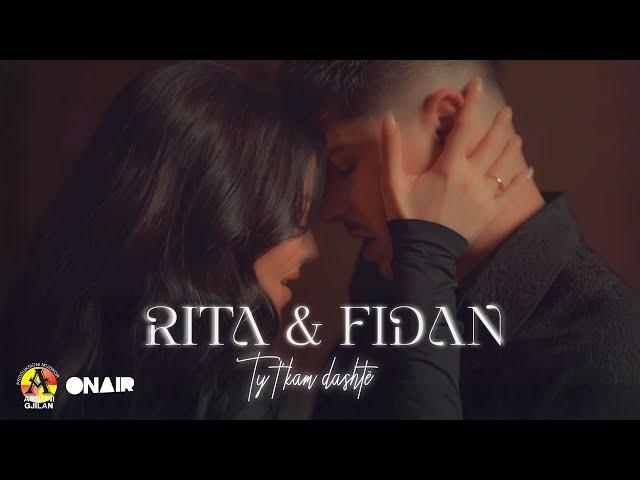 Fidan & Rita - Ty t'kam dashtë ( by Flow Music )