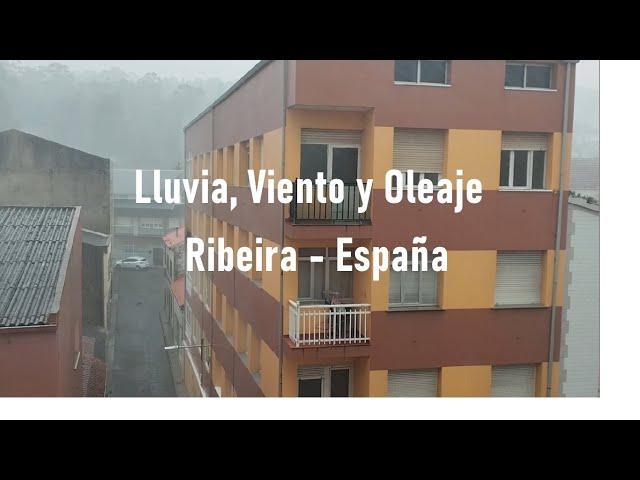 Lluvia, viento y oleaje en España | Ribeira