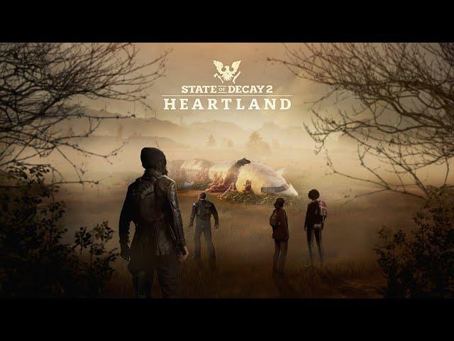 State of Decay 2 HEARTLAND DLC - Прохождение #1. (без комментариев)
