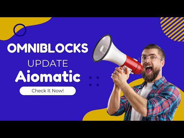 OmniBlocks Tutorial: Aiomatic Game Changer Update To Allow Creation Of Unmatched Content!