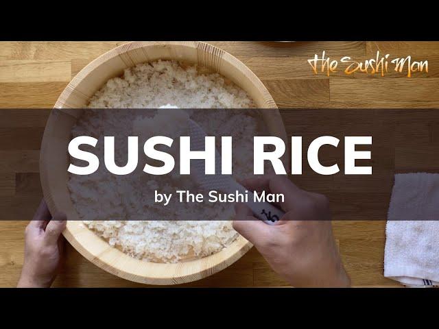 How To Make Sushi Rice with The Sushi Man