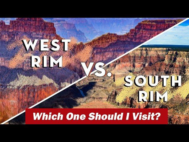 Grand Canyon West Rim vs. South Rim | Which One Should I Visit?