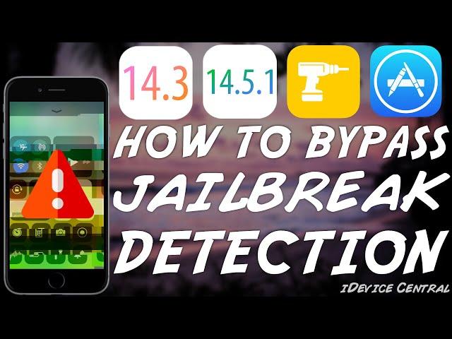 iOS 14.5.1 - 14.0 / 13 JAILBREAK Detection Fix: What Tweaks To Use (Unc0ver, Taurine, CheckRa1n)