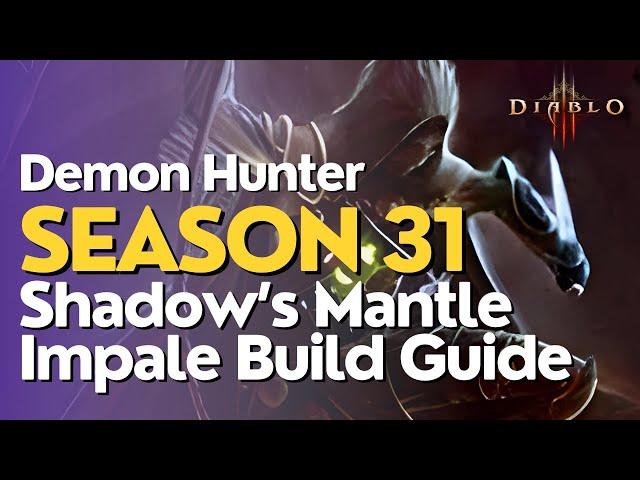 Diablo 3 Season 31 Demon Hunter Shadow Impale Build Guide