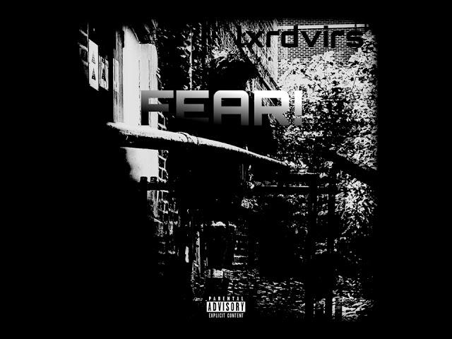 lxrdvirs - FEAR! (Official Audio)