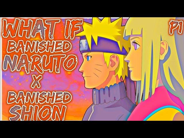 What If Banished Naruto X Banished Shion  | Part 1