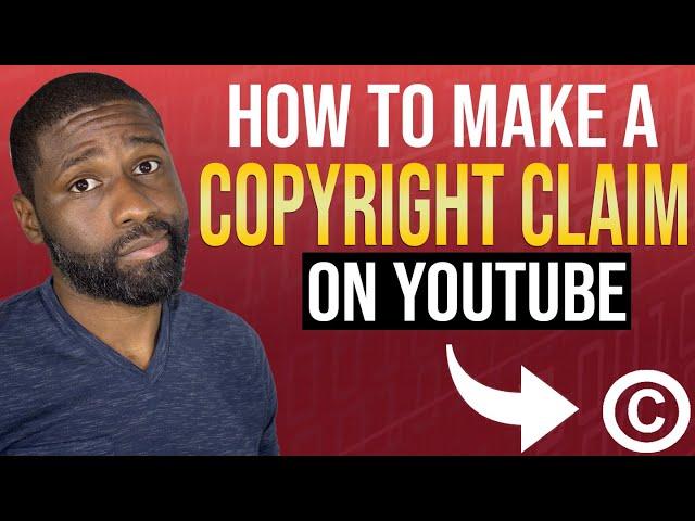 How to make a Copyright claim on YouTube 2021