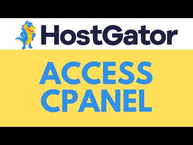 How to Access HostGator cPanel: Step-by-Step Guide