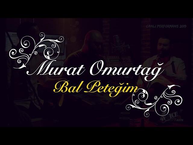 Murat Omurtağ - Bal Peteğim (Cover) 2019   █▬█ █ ▀█▀ 