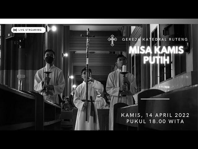 LIVE STREAMING MISA KAMIS PUTIH