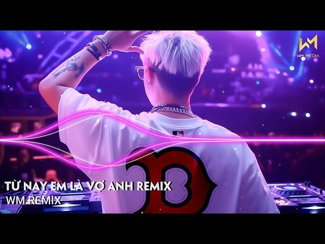 TỪ NAY EM LÀ VỢ ANH REMIX TIKTOK - ĐƯA BÀN TAY ANH NẮM ANH DẮT TAY EM TRÊN ĐƯỜNG ĐỜI REMIX TIKTOK