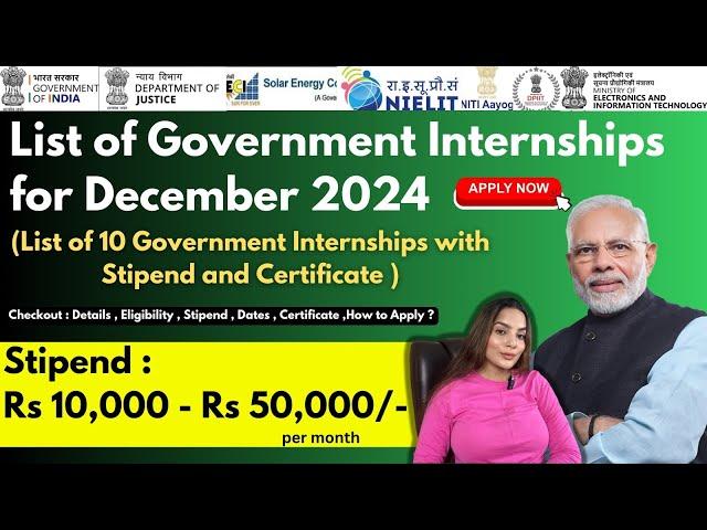 List of Government Internships for December 2024 | Stipend upto 50,000/- | Govt Free Certificate