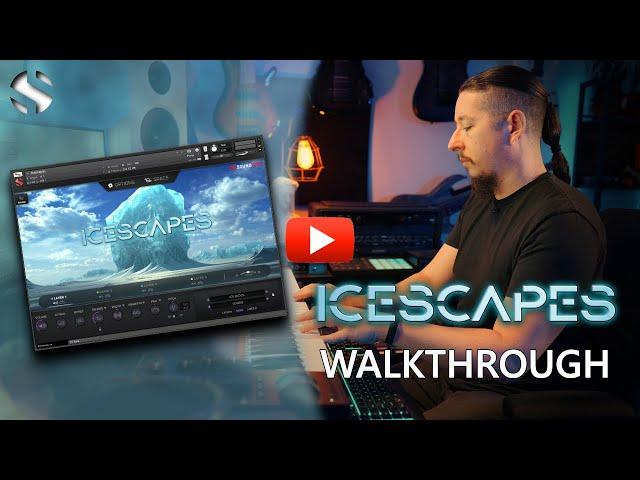 Walkthrough: Icescapes