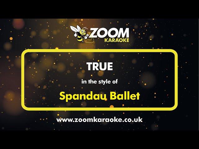 Spandau Ballet - True - Karaoke Version from Zoom Karaoke