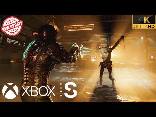 DEAD SPACE REMAKE New Patch Xbox Series S Gameplay 4k60fps VIDEO CAPTURE