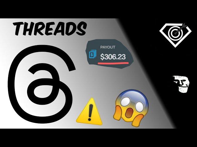 Threads App - Best Way to Make a TON of Money FAST
