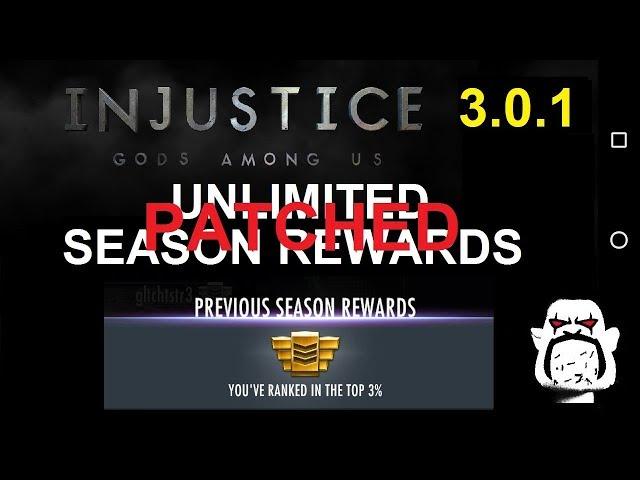 ***PATCHED***  GLITCH for Unlimited Season Rewards, Injustice GAU 3.0.1 (corrected version)