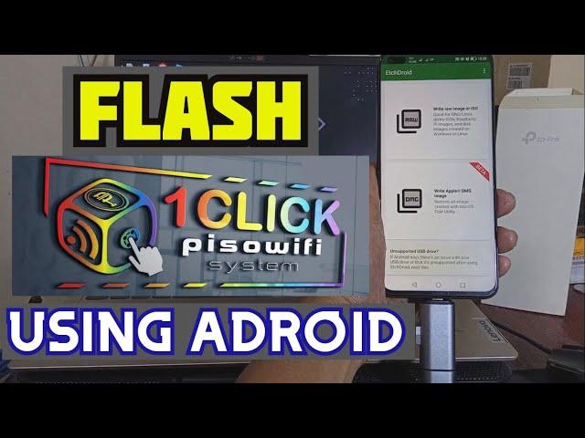 PAANU MAG FLASH / REFLASH NG 1 CLICK PISOWIFI SYSTEM GAMIT ANG ANDROID PHONE TURTORIAL with TESTING