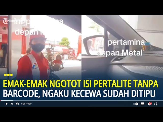 Viral Emak-emak Ngotot Isi Pertalite Tanpa Barcode, Ngaku Kecewa Sudah Ditipu Isi Pertamax