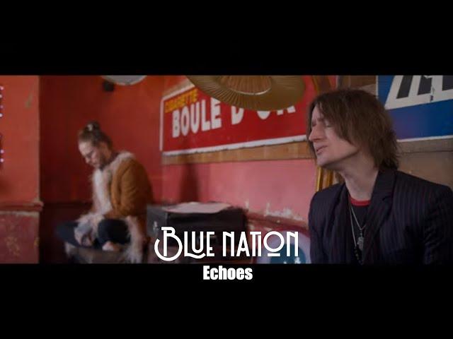 Unveiling Blue Nation's Powerful 'Echoes' Music Video