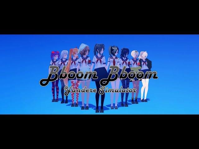 Bboom Bboom M.V Cover - Yandere Simulator