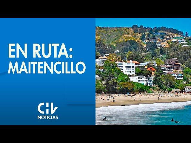 EN RUTA | Los panoramas imperdibles de Maitencillo para este verano - CHV Noticias