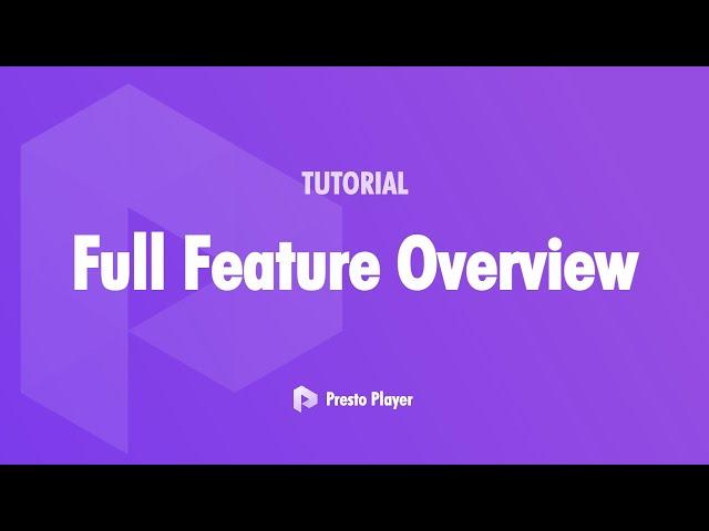 Presto Player Review Of Features & Full Walkthrough - Best WordPress Video Player