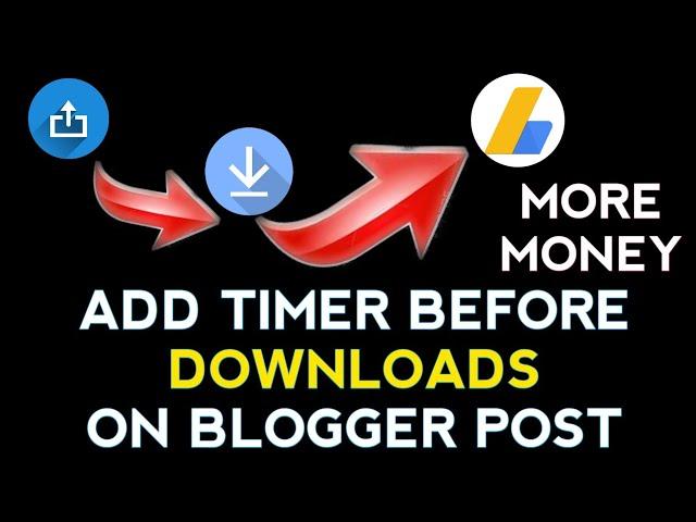 How to add timer before downloading like URL shortener websites on blogger post