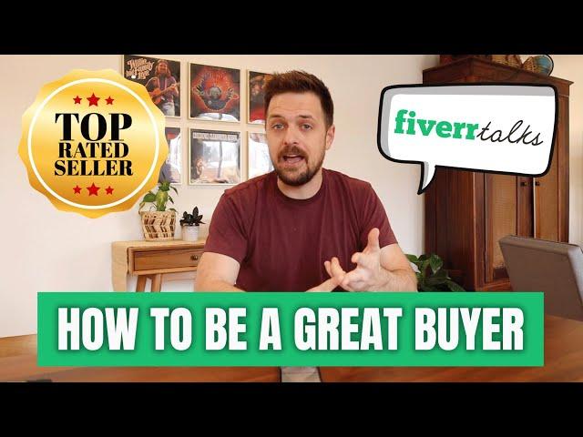 How to be a GREAT BUYER on Fiverr with Top-Rated Seller Joel Young