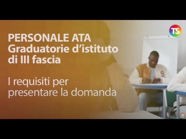 Graduatoria Personale ATA terza fascia: chi può partecipare? Video Tutorial