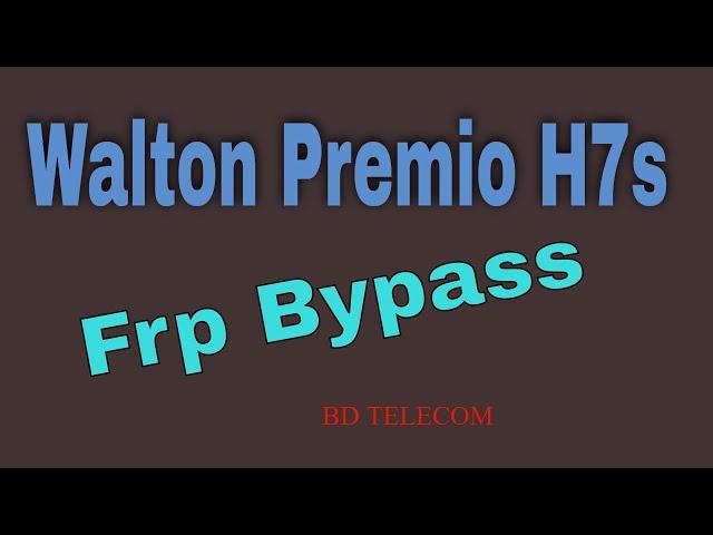 Walton Premio H7s frp bypass / coruna solution